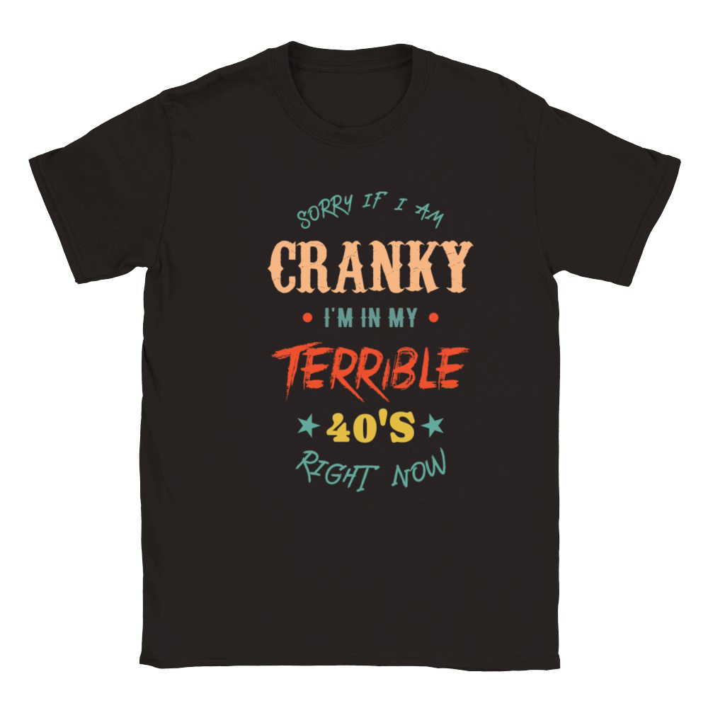sorry if i am cranky Im in my terrible 50s right Classic Kids Crewneck T-shirt