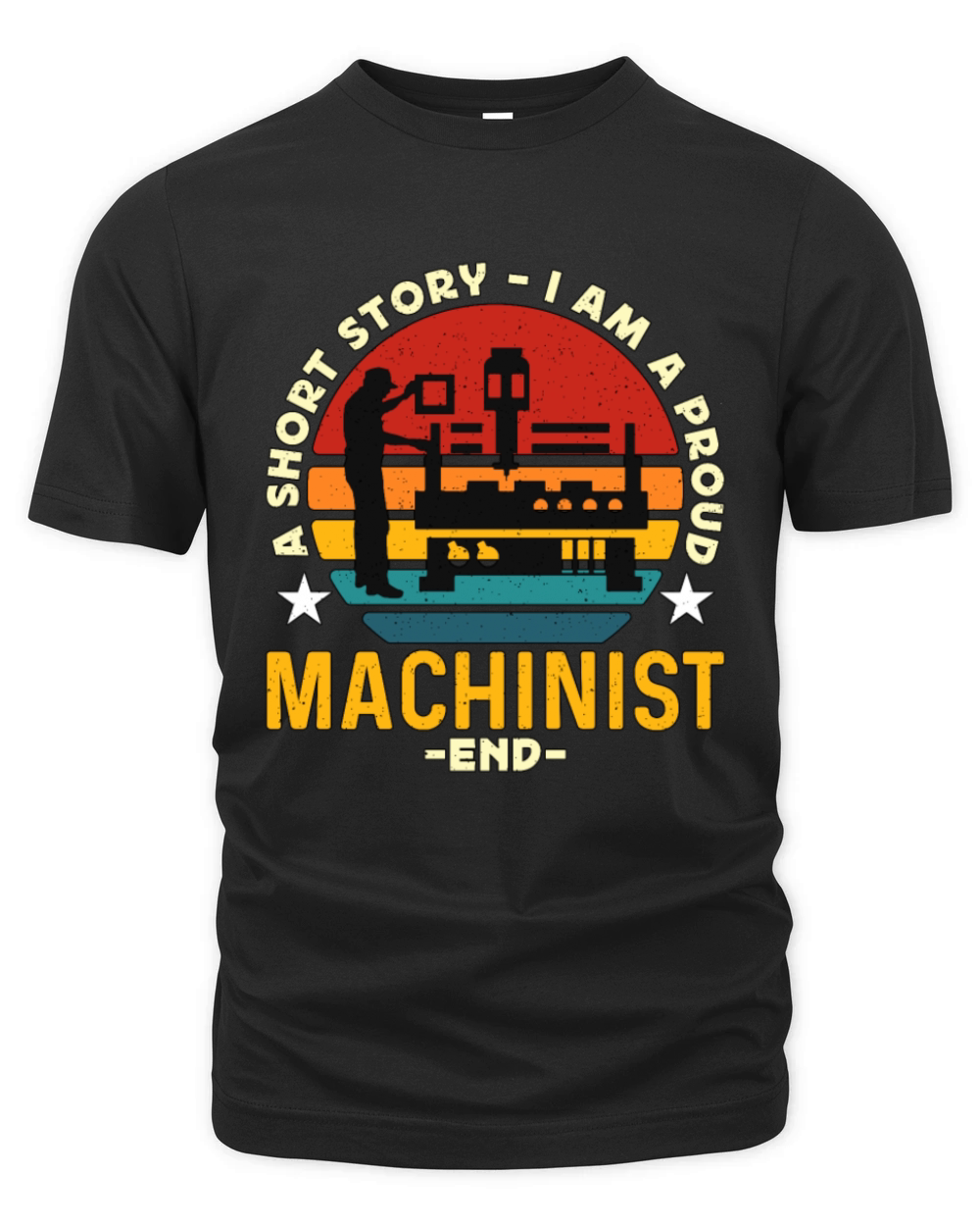 Machinist A Short Story I Am A Proud CNC Machine Organic Unisex T-shirt