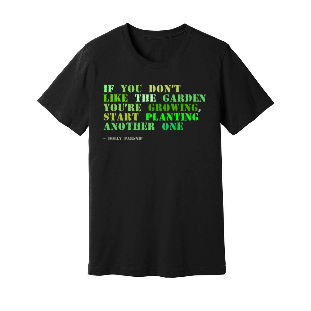 Plant sayings fake dolly parton quote Unisex Jersey Tee