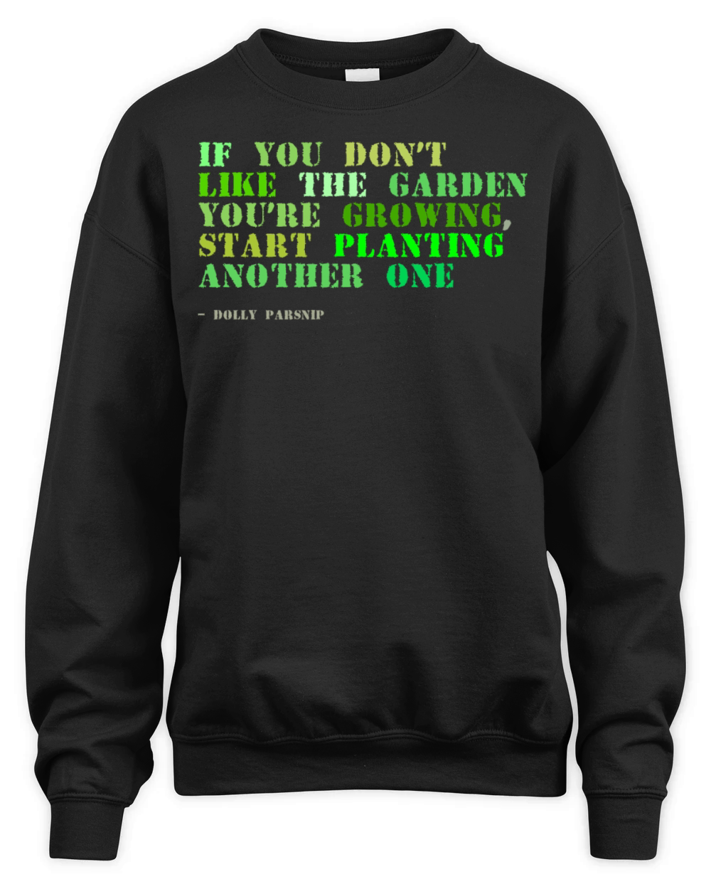 Plant sayings fake dolly parton quote Unisex Premium Crewneck Sweatshirt