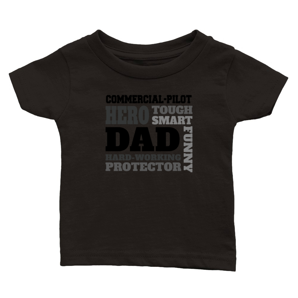 Daddy job funny Quote Dad commercial-pilot Classic Baby Crewneck T-shirt