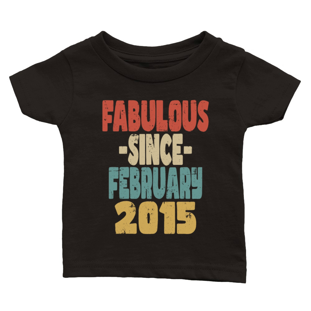 Fabulous February 2015 Classic Baby Crewneck T-shirt