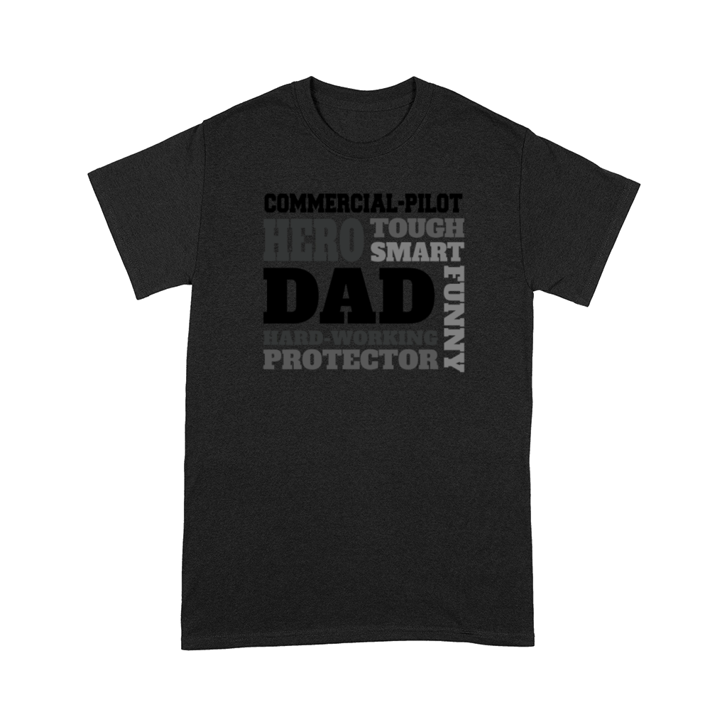 Daddy job funny Quote Dad commercial-pilot Comfort T-shirt