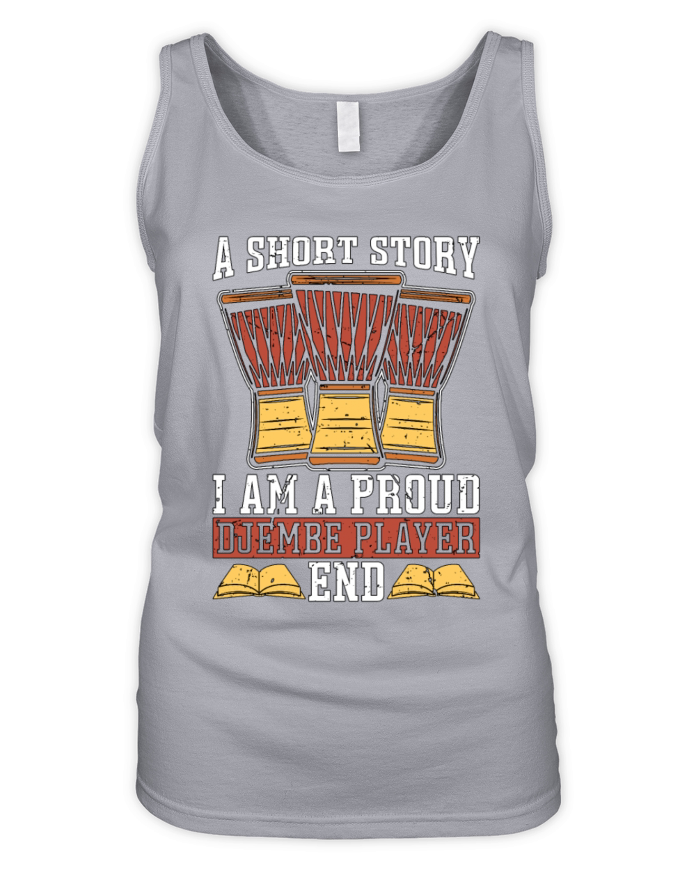 Djembe Player A Short Story I Am A Percussionist Organic Women's Tank Top