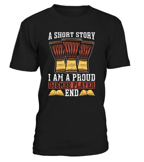 Djembe Player A Short Story I Am A Percussionist T-Shirt Unisex