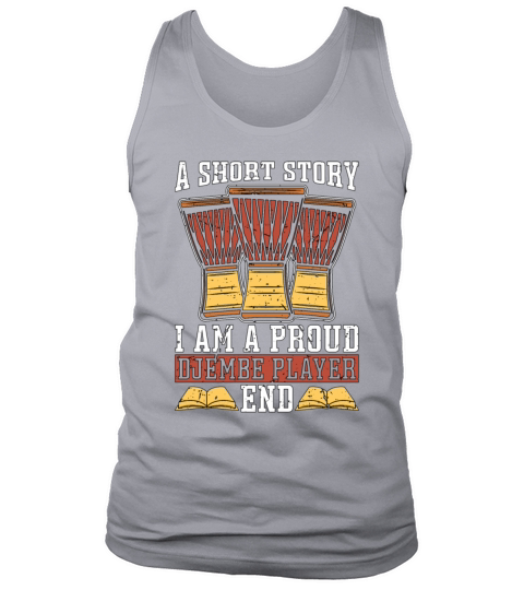 Djembe Player A Short Story I Am A Percussionist Tank Top Unisex