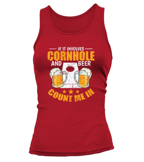 If it Involves Cornhole and Beer Count me In Tank top Woman