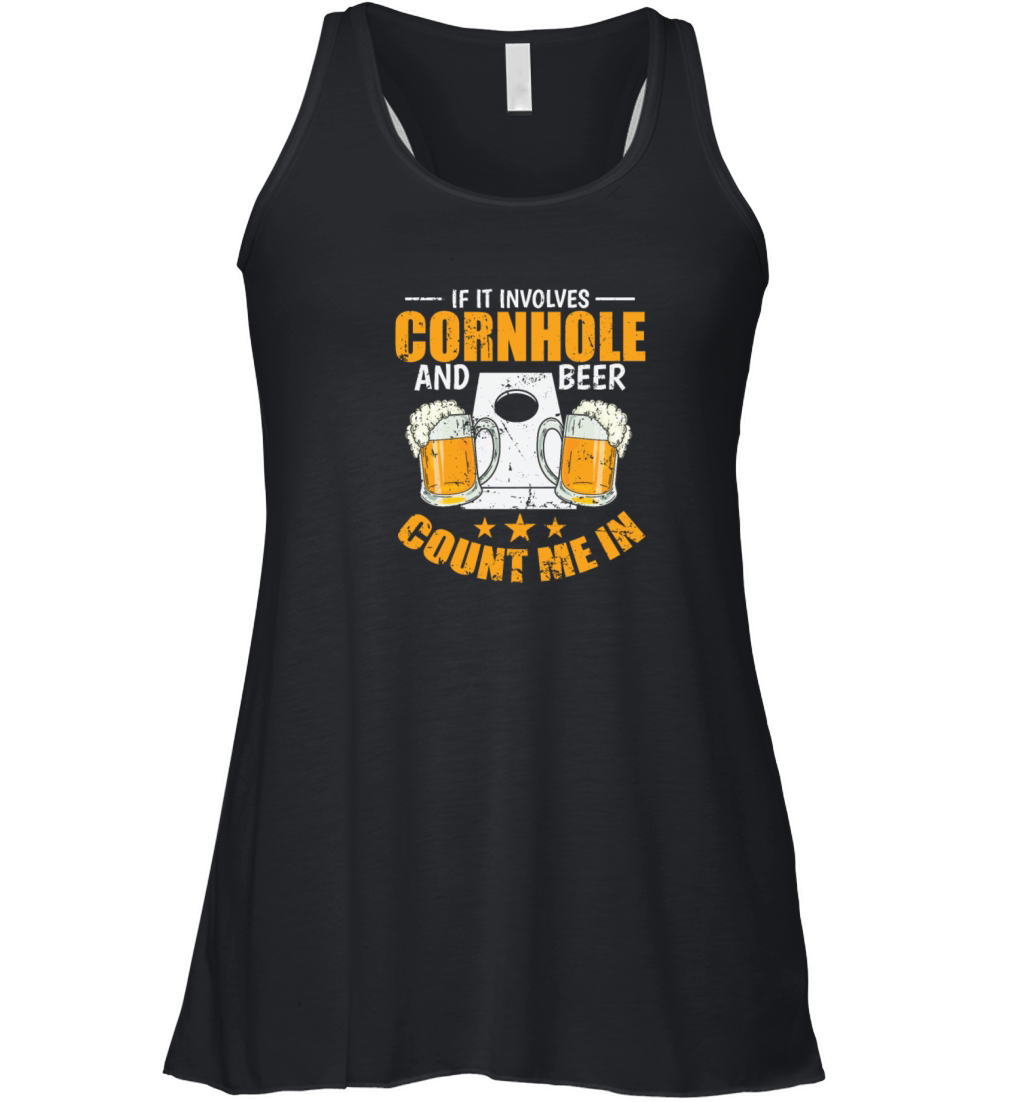 If it Involves Cornhole and Beer Count me In Women's Flowy Tank Top