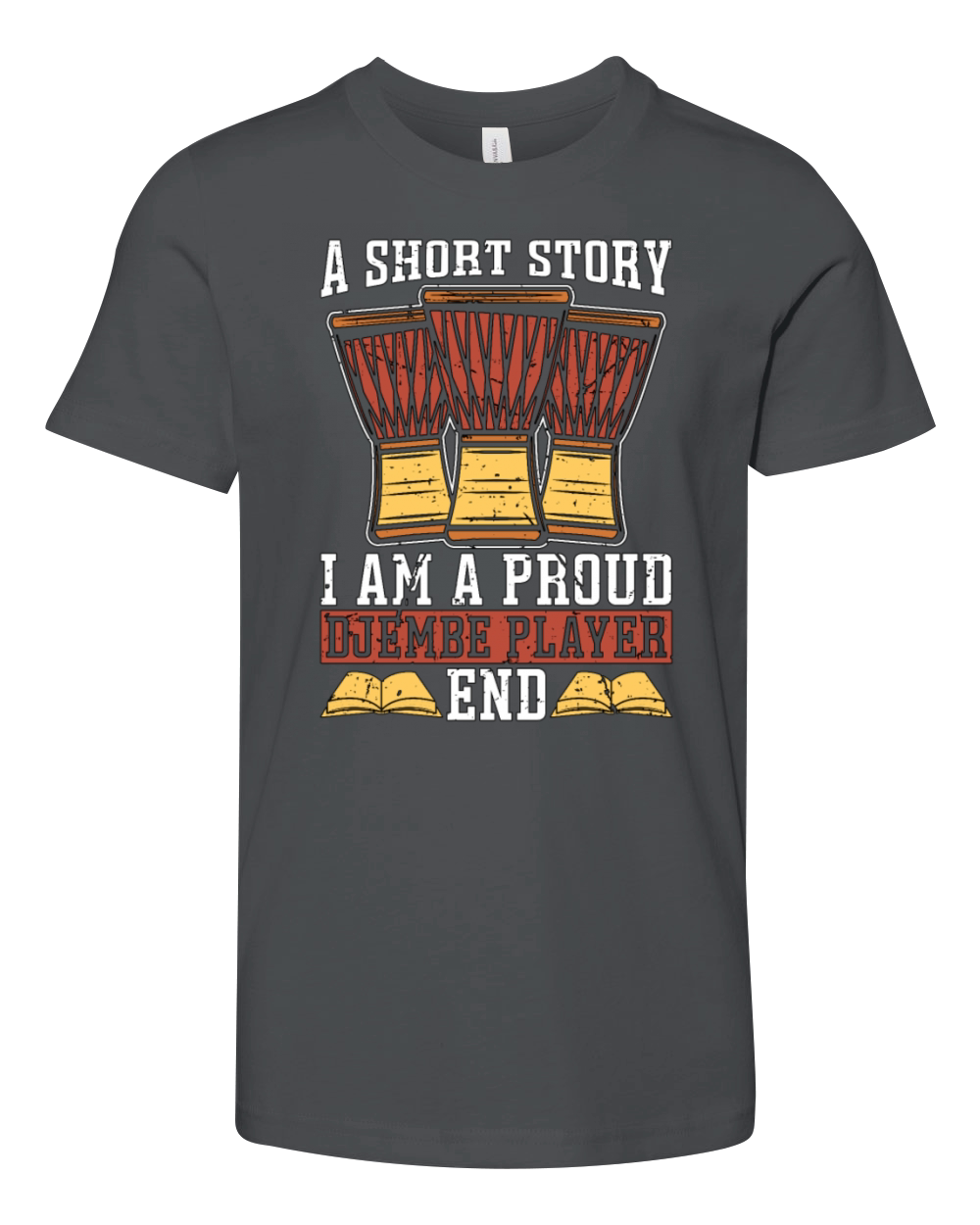 Djembe Player A Short Story I Am A Percussionist Youth Unisex Jersey Tee