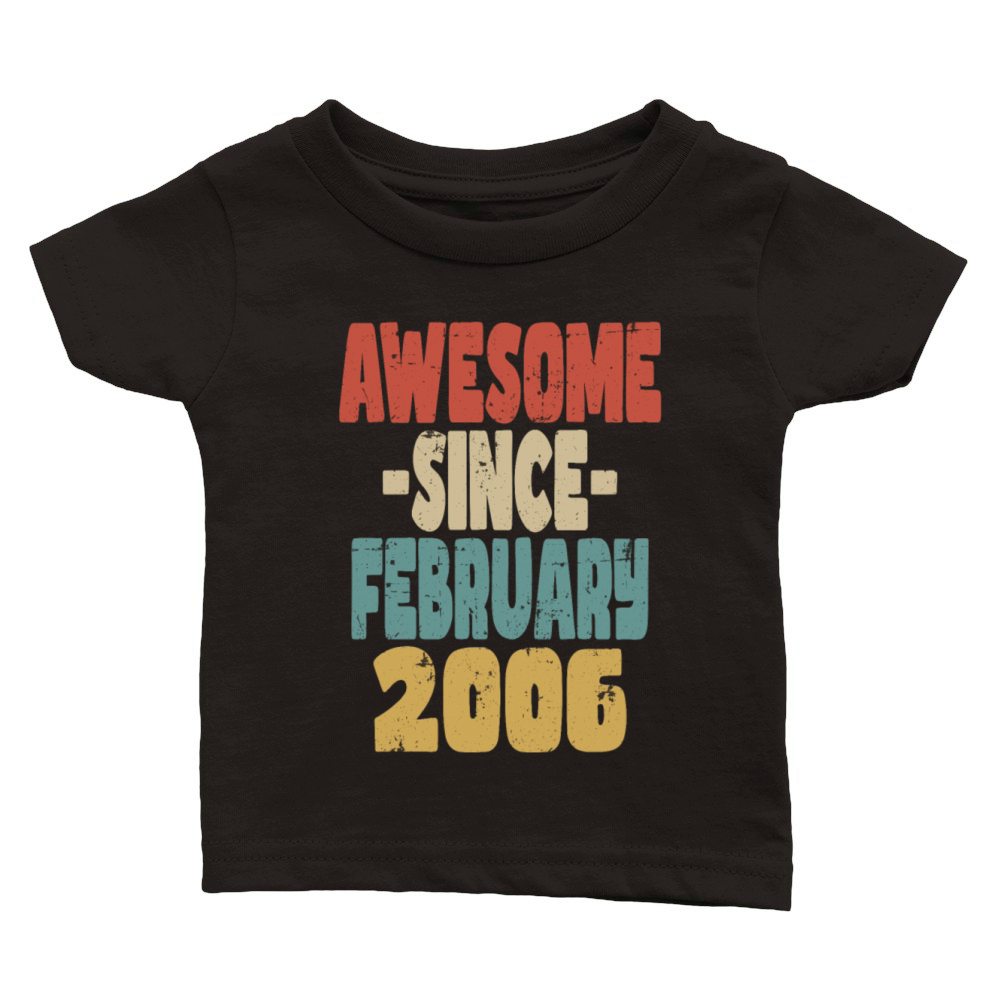 Awesome February 2006 Classic Baby Crewneck T-shirt