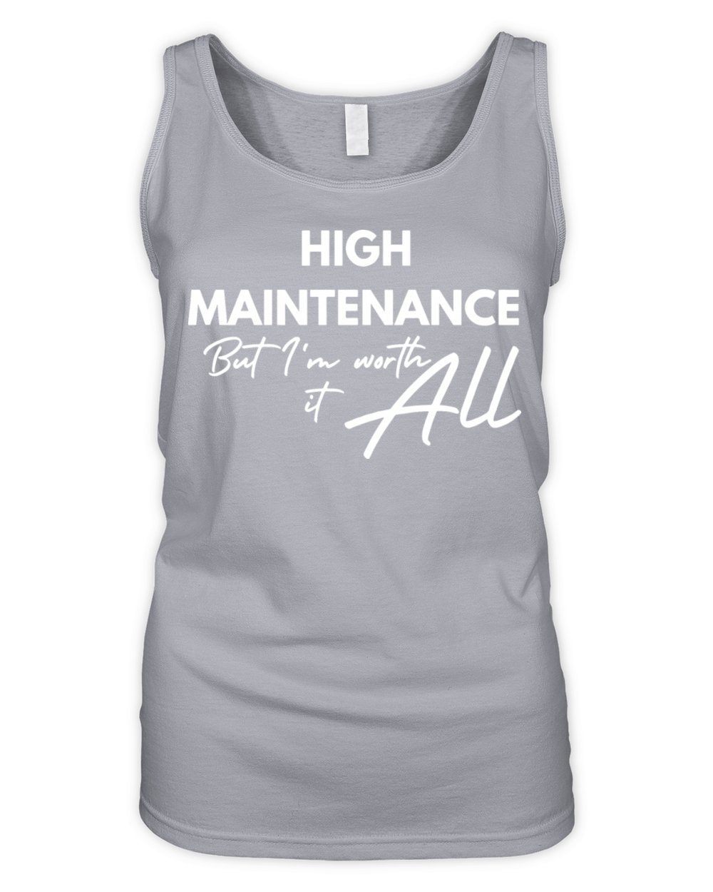 High Maintenance But Im Worth It Organic Women's Tank Top