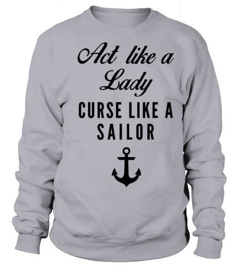 Curse like a sailor Sweatshirt Unisex