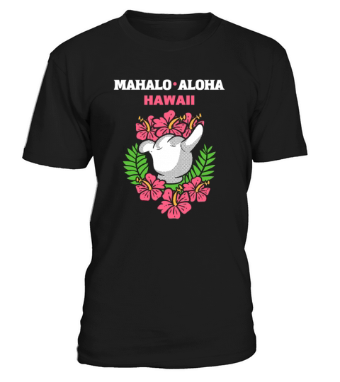 Mahalo Aloha Hawaii Native Hawaiians Gift T-Shirt Unisex