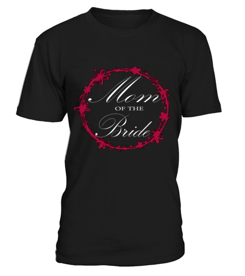 mother of the Bride T-Shirt Unisex