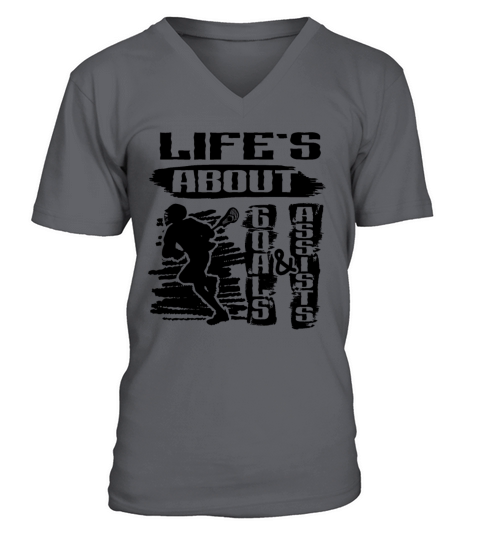 Lifes About Goals And Assists Lacrosse Black V-Neck T-shirt
