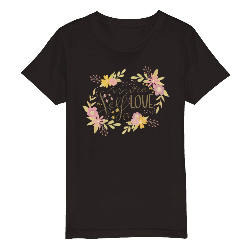 more self love Organic Kids Crewneck T-shirt