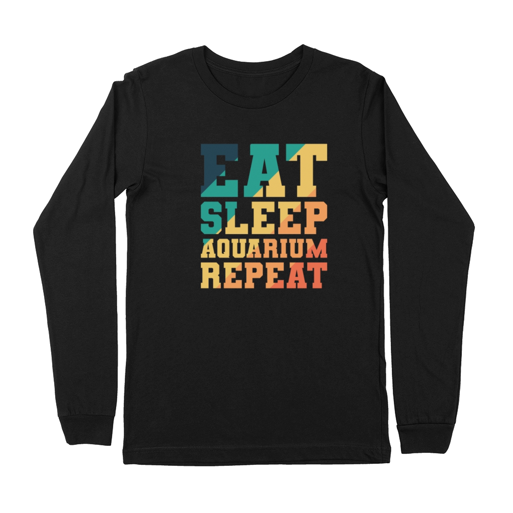 Fishes Eat Sleep Aquarium Repeat Premium Long Sleeve