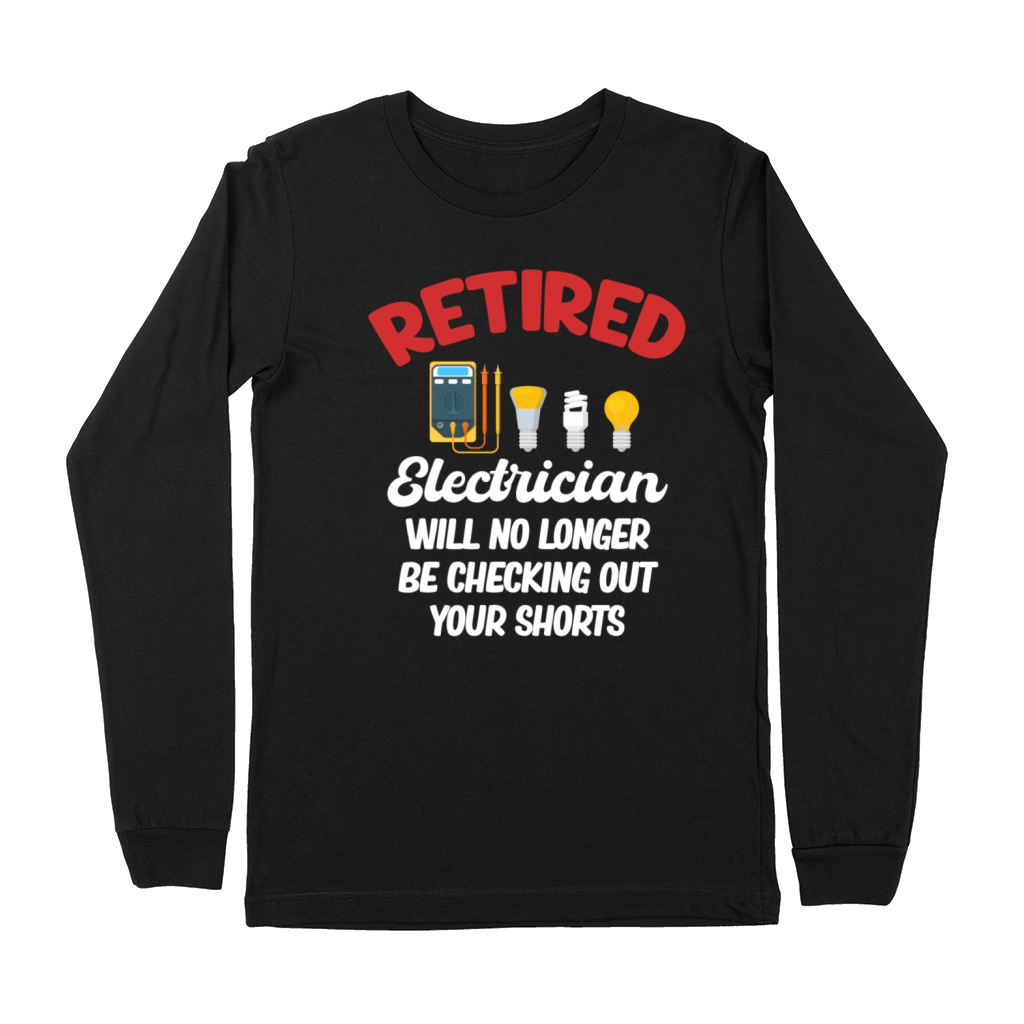 Will No longer Be Checking Out Your Shorts Premium Long Sleeve