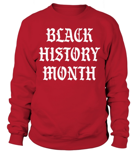 Black history month Sweatshirt Unisex
