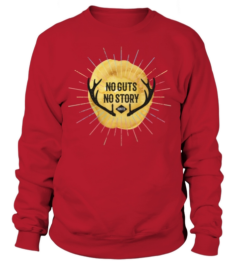 No guts No story Sweatshirt Unisex