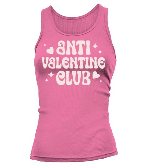 Anti Valentine club Galentines day Tank top Woman