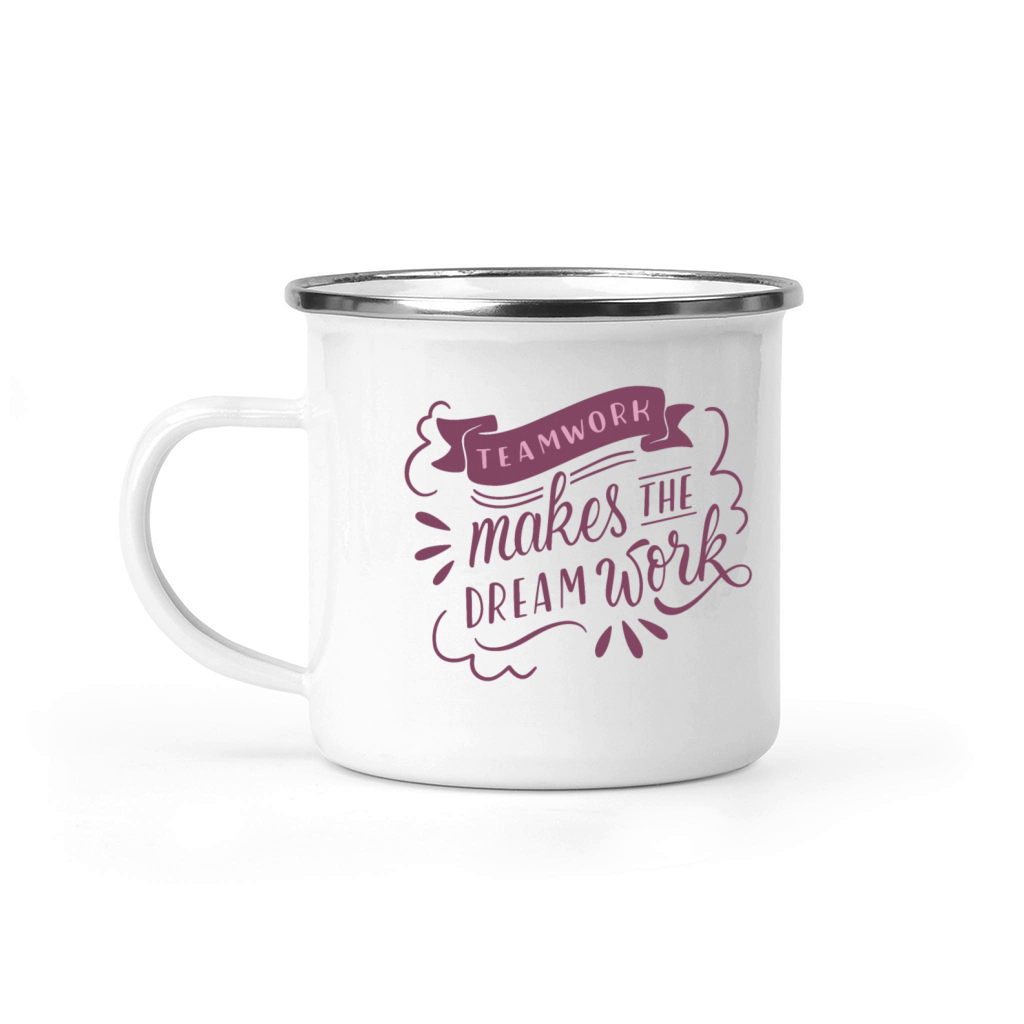 TEAMWORK MAKES THE DREAM WORK Camping Mug