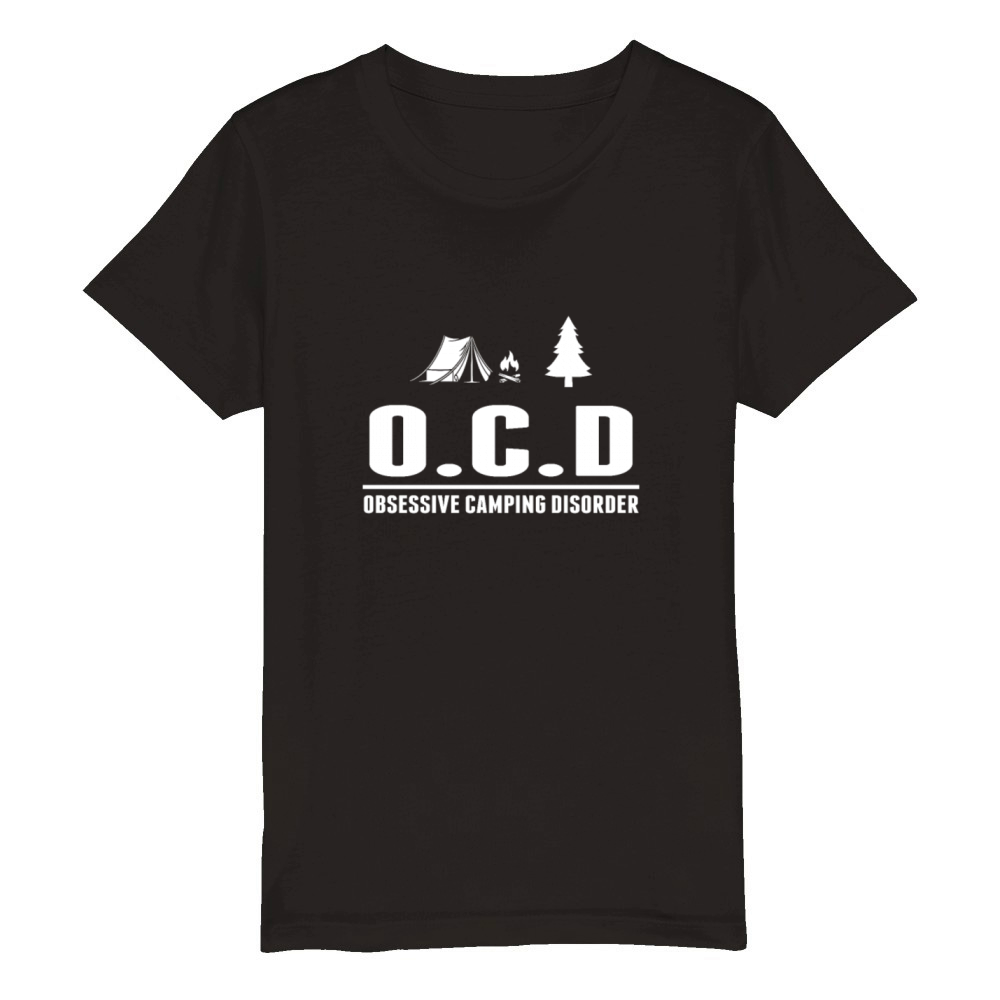 OCD obsessive camping disorder Organic Kids Crewneck T-shirt