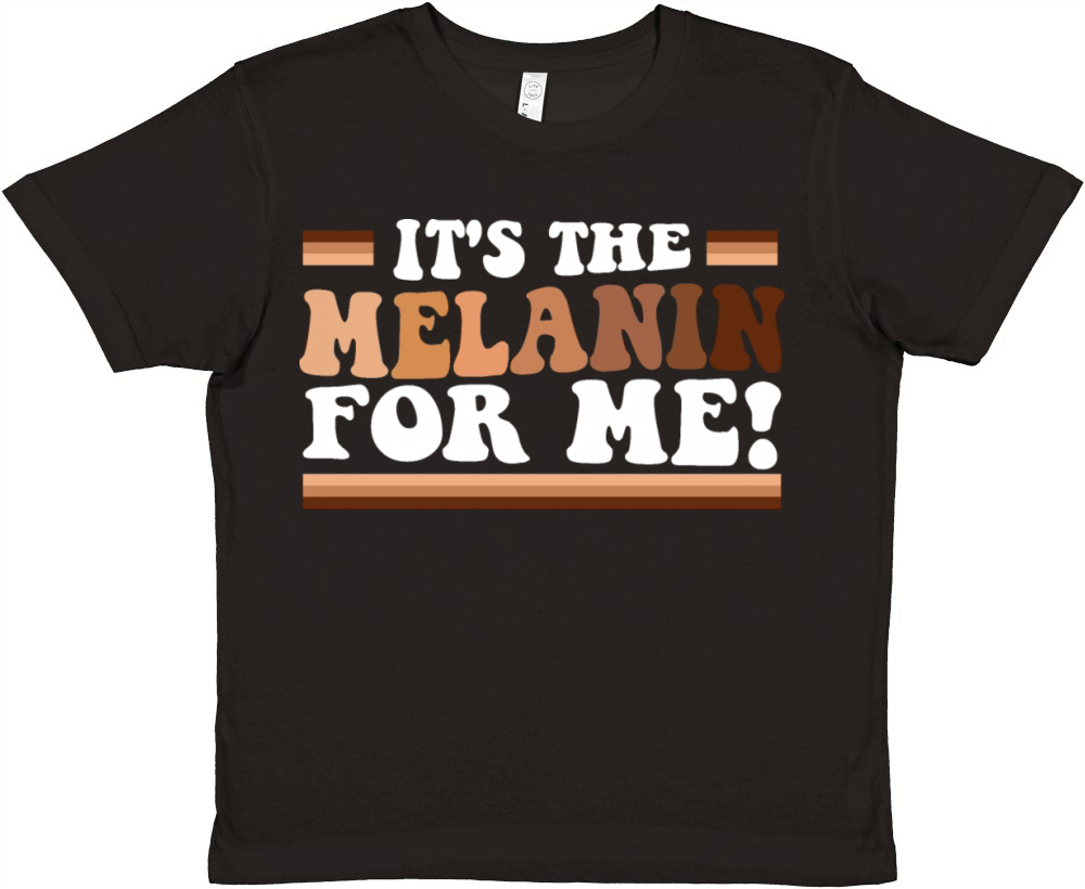 Its The Melanin For Me Melanated Black History Premium Kids Crewneck T-shirt