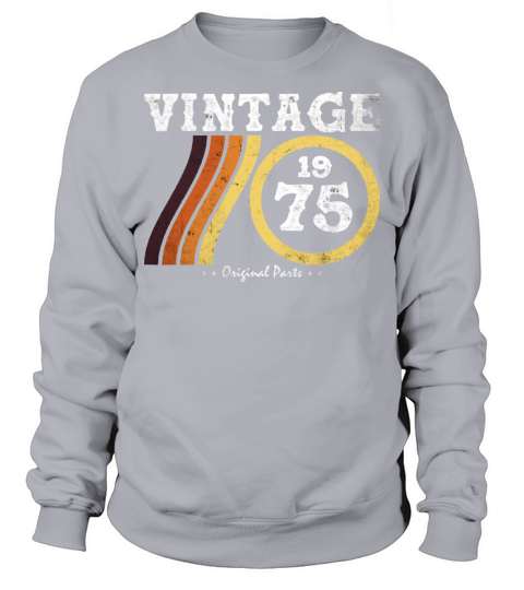 Vintage 1975 - Classic Limited Edition Retro 49 Sweatshirt Unisex