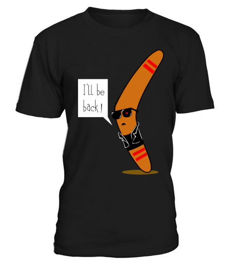 I ll be Back T-Shirt Unisex