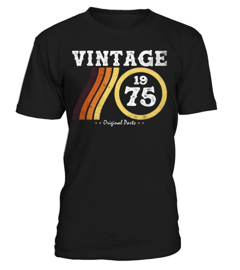 Vintage 1975 - Classic Limited Edition Retro 49 T-Shirt Unisex