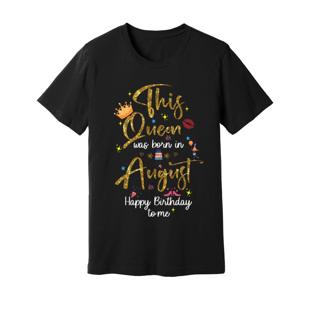 Womens Birthday in August T-shirt Design Unisex Jersey Tee