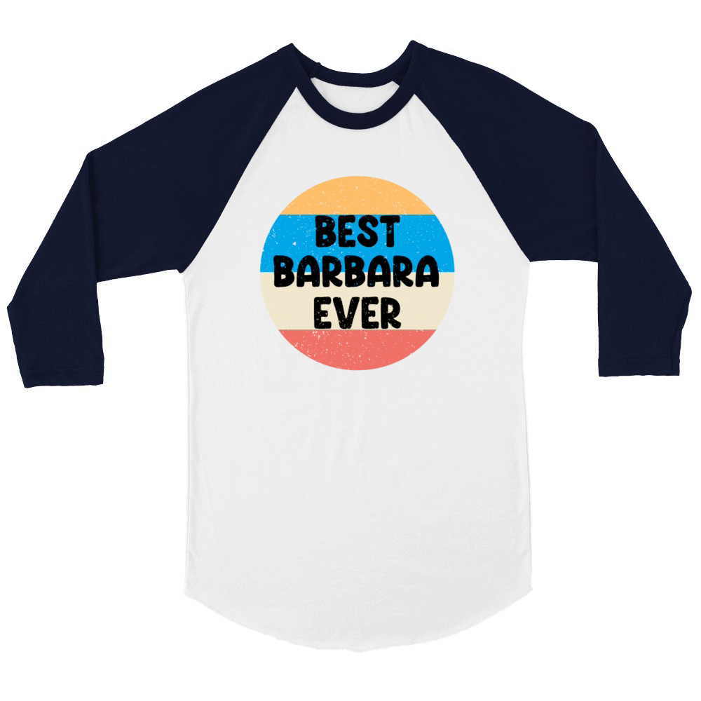 Best Barbara Ever Unisex ¾ sleeve Raglan T-shirt