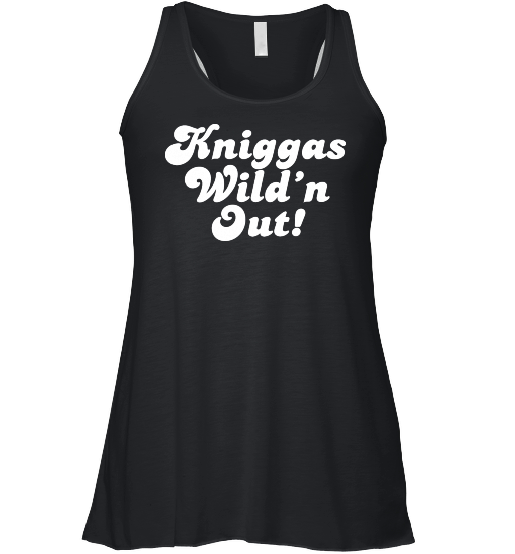 Kniggas Wild n Out BE Women's Flowy Tank Top