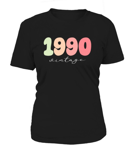 Birthday 1990 Vintage Women's T-Shirt