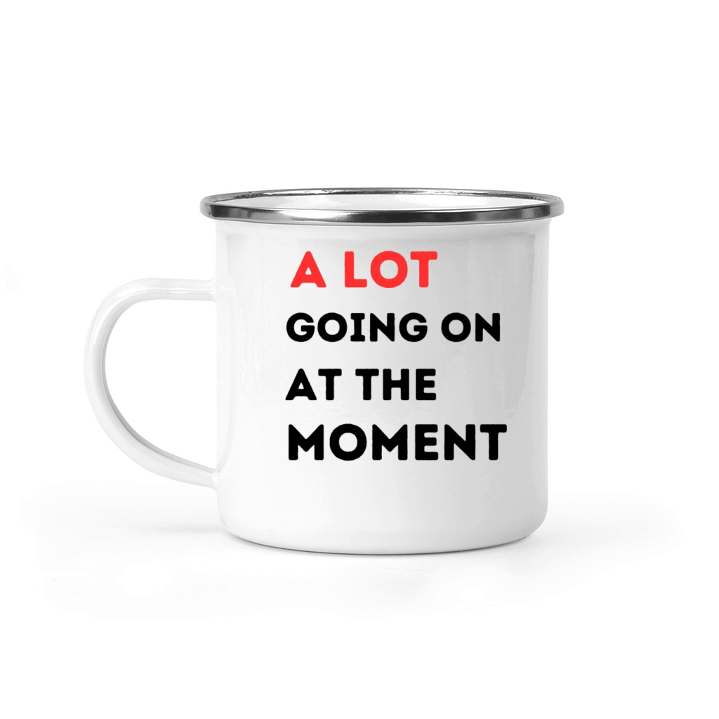 A lot going on at the moment Camping Mug