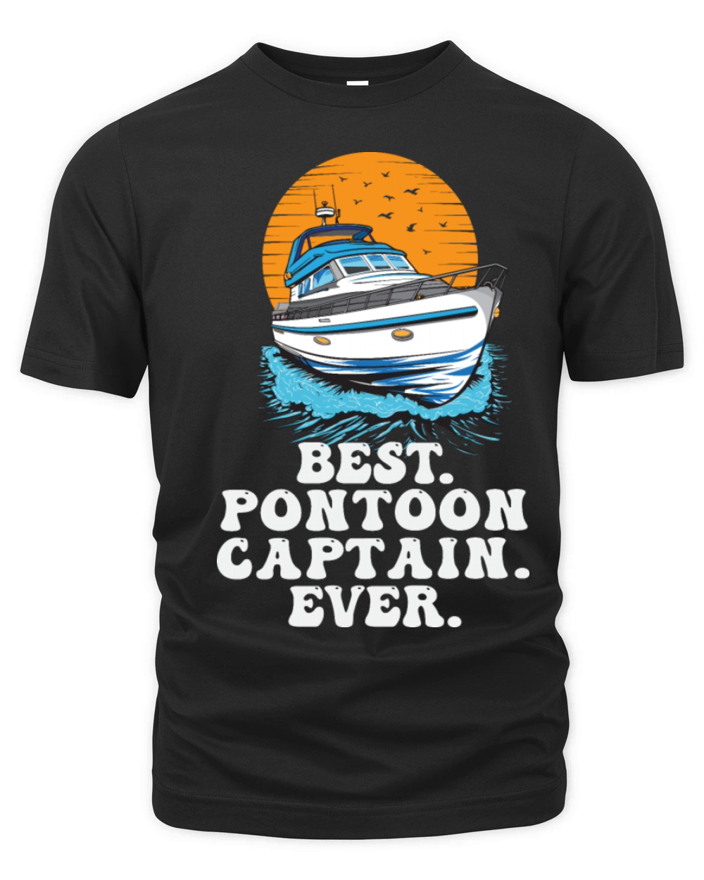 Best Pontoon Captain Ever Motorboating Quote Boat Organic Unisex T-shirt