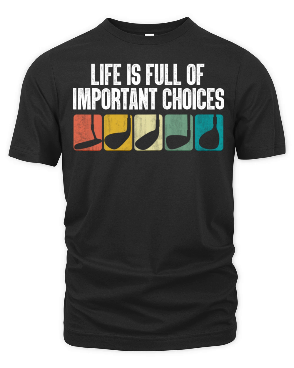 Funny Life Is Full Of Important Choices Golfer Organic Unisex T-shirt