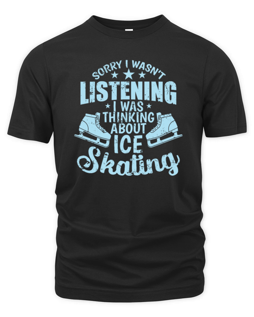 Sorry I wasnt Listening Ice Skating Organic Unisex T-shirt