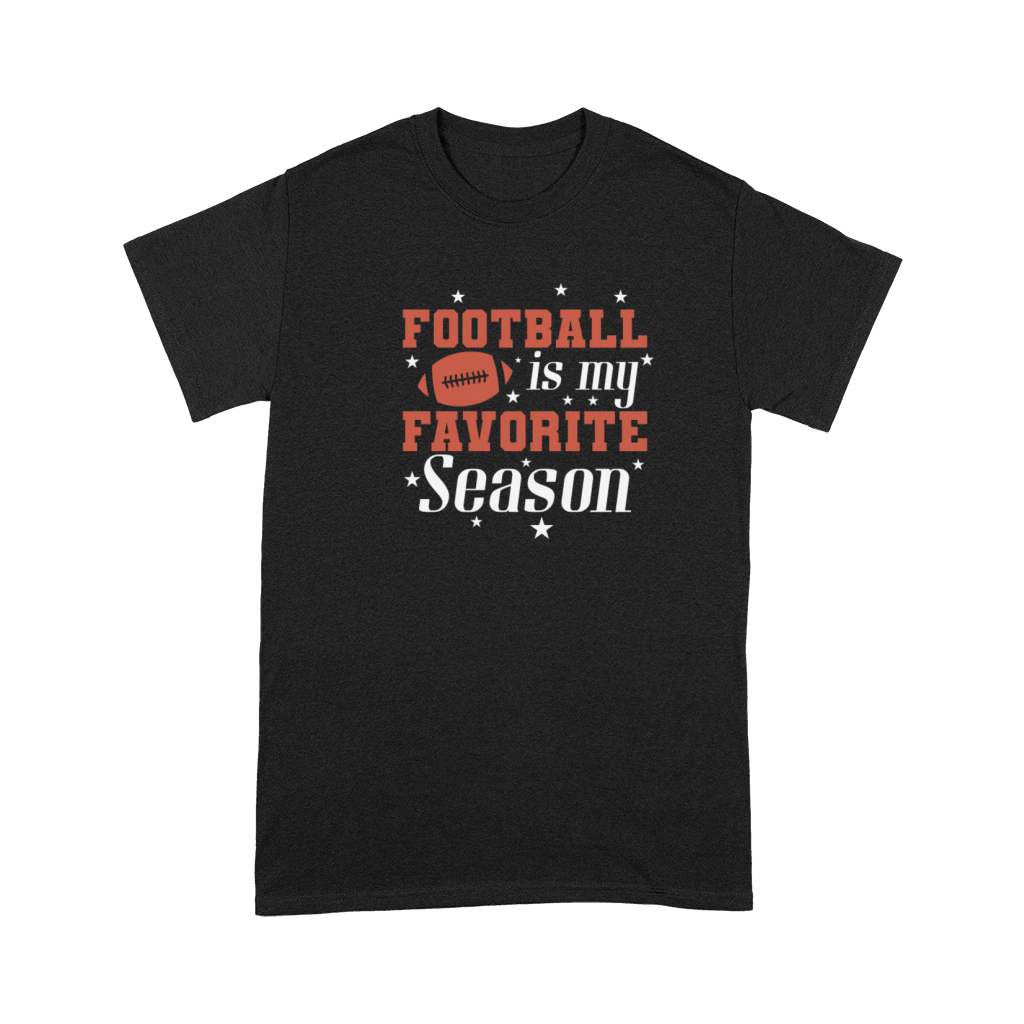 Football is my Favorite Season Sport Premium T-shirt