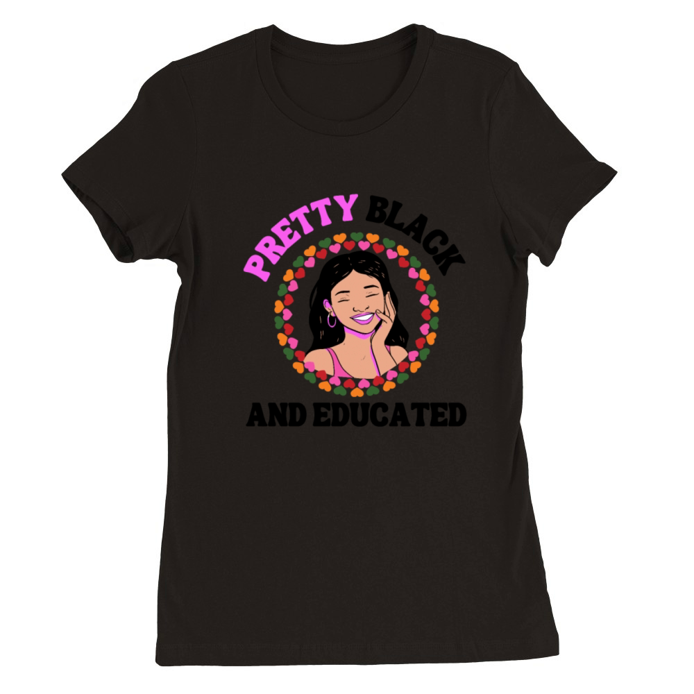 black women Pretty Black And Educated celebrate BH Premium Womens Crewneck T-shirt
