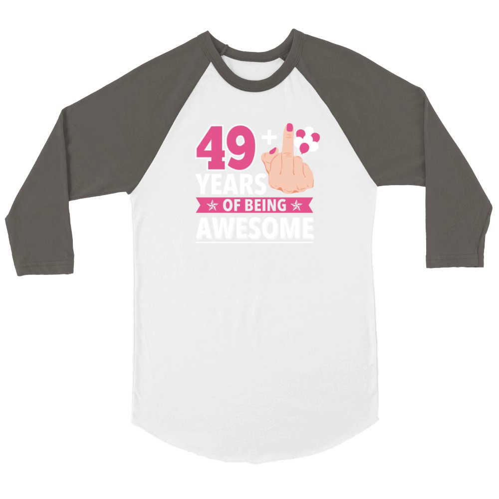 I Am 49 Plus 1 Middle Finger For women 50th Bday Unisex ¾ sleeve Raglan T-shirt