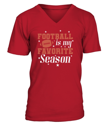 Football is my Favorite Season Sport V-Neck T-shirt