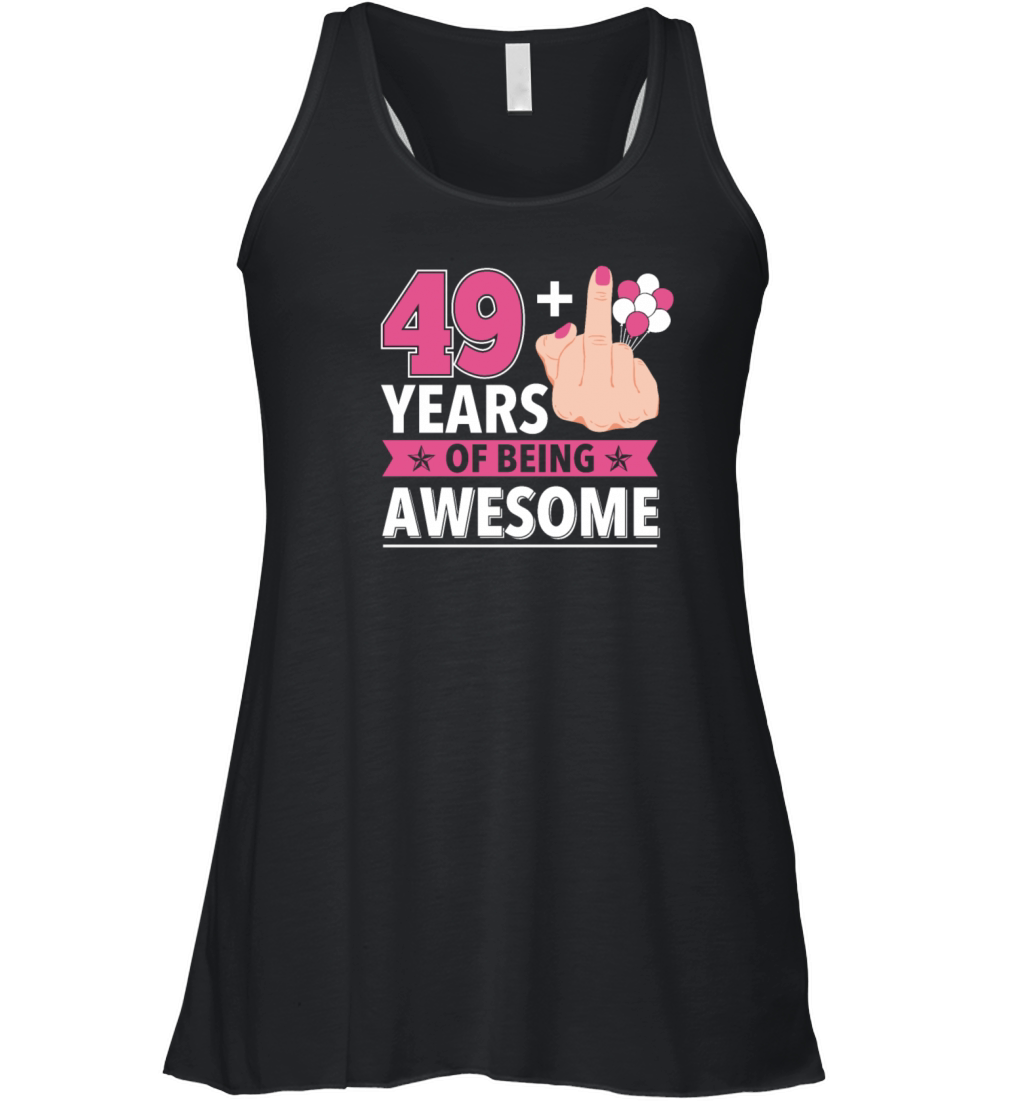 I Am 49 Plus 1 Middle Finger For women 50th Bday Women's Flowy Tank Top