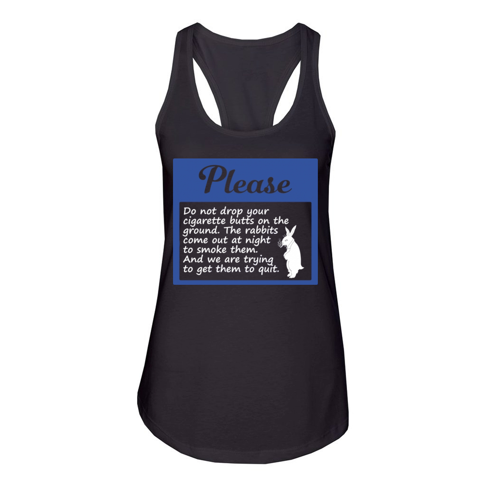 Please Do Not Drop Your Cigarette Butts On Women's Racerback Tank
