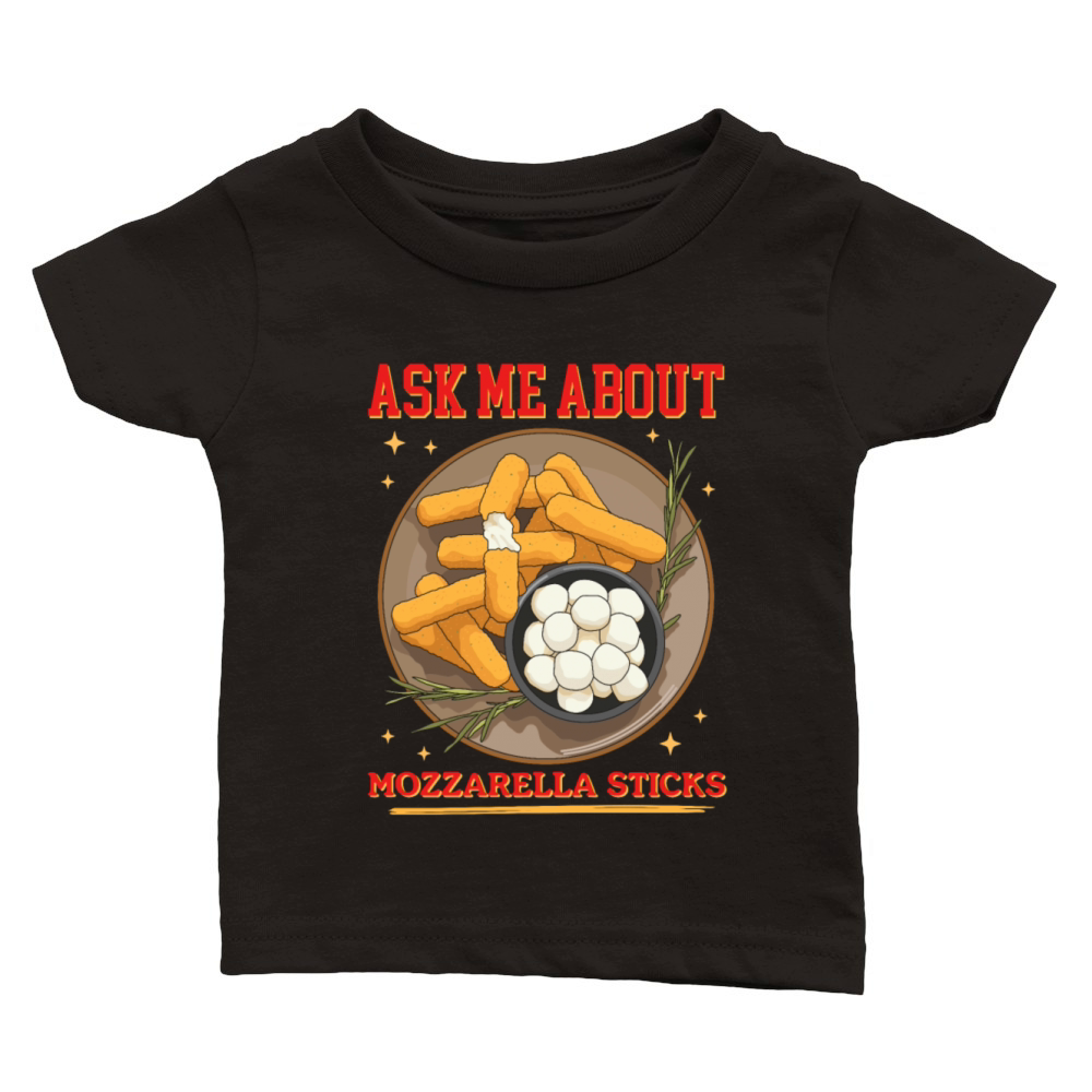 Ask About Mozzarella Sticks Classic Baby Crewneck T-shirt