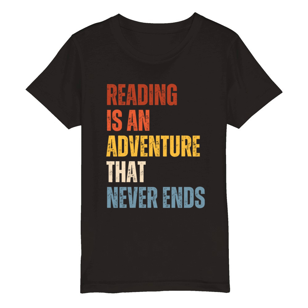 Reading Is An Adventure Book Lover Organic Kids Crewneck T-shirt