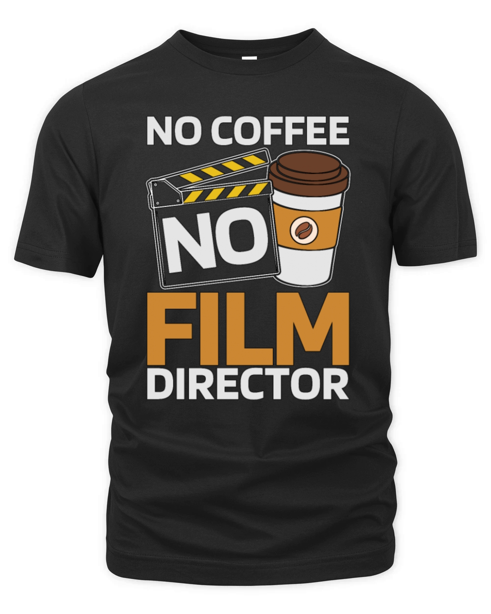 Film Director No Coffee No Film Movie Coffee Lover Organic Unisex T-shirt