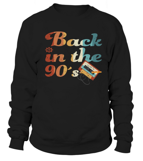 Back To The 90s Cassette Sweatshirt Unisex