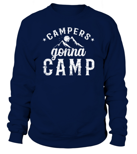 Campers gonna camp Vacation Freedom Mountains Sweatshirt Unisex